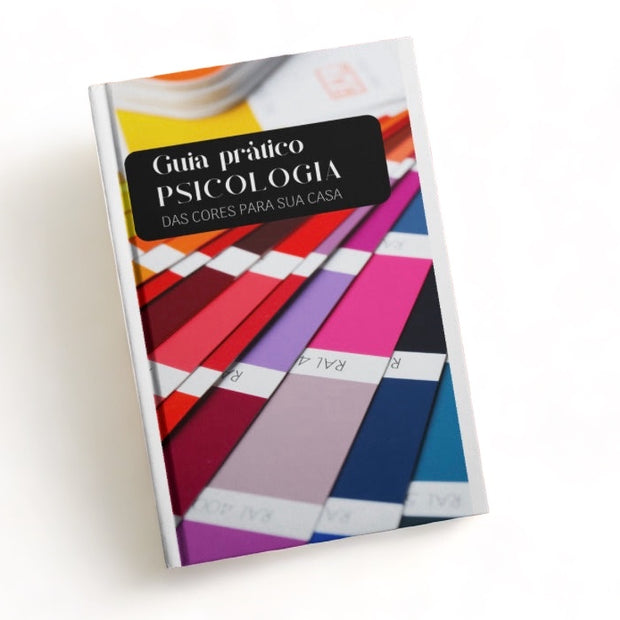 Psicologia das Cores Para Sua Casa - E-book Guia Prático - Minimalist House LTDA